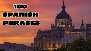 100 SPANISH PHRASES LEARN SPANISH FAST SPEAK SPANISH FLUENTLY SPANISH BASIC PHRASES [upl. by Melisande]