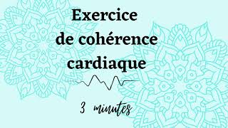 Exercice de cohérence cardiaque  3minutes Heart coherence  3min [upl. by Okorih568]