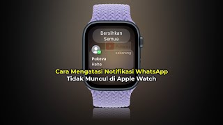 Cara Mengatasi Notifikasi WhatsApp Tidak Muncul di Apple Watch [upl. by Kemme]