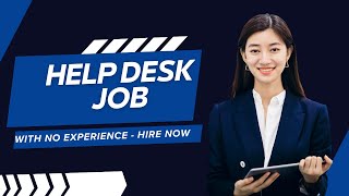 How To Get A Help Desk Job With No Experience  Ultimate Guide  Hire Now [upl. by Ekaj]