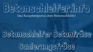 Betonschleifer Betonfräse Sanierungsfräse  Tipps und Preisvergleich [upl. by Lachance]