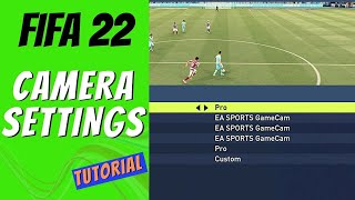 FIFA 22 Camera Settings Explained [upl. by Ushijima]