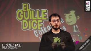 EL GUILLE DICE  Stand Up Comedy [upl. by Ylehsa]