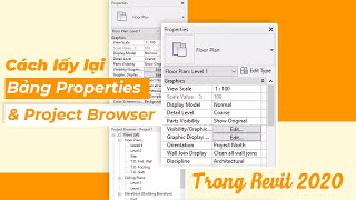 Cách Lấy Lại Bảng Properties Và Project Browser Trong Revit 2023 [upl. by Suirrad844]