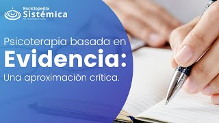 Psicoterapia Basada en Evidencia Una Aproximación Crítica [upl. by Rj]