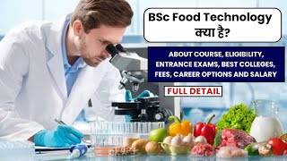 BSc Food Technology Complete Information  BSc Food Technology Colleges  Career in Food Technology [upl. by Imer162]