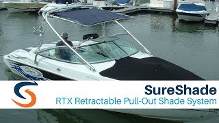 SureShade RTX Retractable Pullout Shade System for Boats [upl. by Ner771]