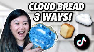 I made the VIRAL CLOUD BREAD 3 WAYS Easy 3Ingredient TikTok Recipe [upl. by Nail]