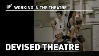 Working in the Theatre Devised Theatre [upl. by Asi]