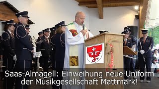 Dorffest in SaasAlmagell Neuuniformierung MG Mattmark  quotSaastal oh wie bist du schönquot [upl. by Miksen]