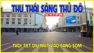 THƯ THÁI CÙNG HÀ NỘI  DẠO PHỐ THỦ ĐÔ LÚC SÁNG SỚM  Hà Nội ngày nay [upl. by Tami]