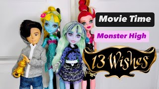 Monster High 13 Wishes  Movie Time [upl. by Nylkaj215]