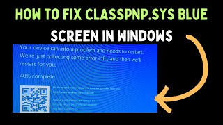 How to Fix CLASSPNPSYS Blue Screen in Windows 11 [upl. by Victoria413]