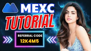 MEXC Tutorial Discover How to Start Trading with Referral Code quot12K4M5quot  Crypto Horizon [upl. by Iralav679]