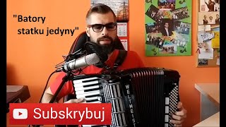 BATORY STATKU JEDYNY  AKORDEON  BOSSMusicLomza [upl. by Renaxela318]