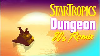 Startropics  Dungeon 80s Remix [upl. by Adile904]