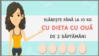 🍴🥚 🥚 DIETA CU OUĂ slăbești până la 10 kg în 14 zile  cură de slăbire diete simple🥗 [upl. by Yltsew656]