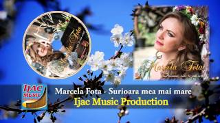 Marcela Fota  Surioara mea mai mare [upl. by Lonier]