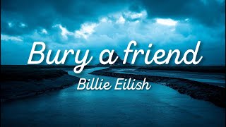 Billie Eilish  bury a friend Lyrics [upl. by Alleuol]