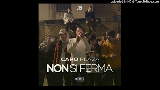 CAPO PLAZA  Non Si Ferma  Prod AVA Mojobeatz Lyrics [upl. by Leonhard143]