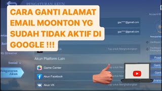 CARA GANTI EMAIL MOONTON MOBILE LEGEND YG TIDAK AKTIF DI GOOGLE [upl. by Gudrun]