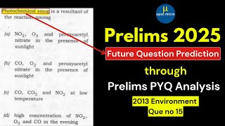 UPSC Prelims 2013 Environment PYQ  Detailed Analysis amp Value Addition  UPSC 2025 Preparation [upl. by Atsirhcal]