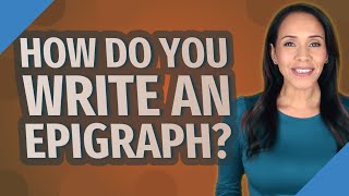 How do you write an epigraph [upl. by Hudis]