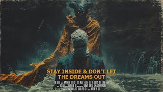 Stay Inside amp Dont Let the Dreams Out  Short Film [upl. by Eddina467]