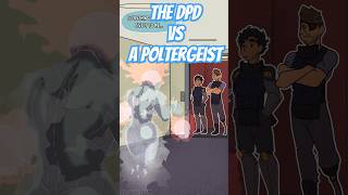 The DPD squad encounters a Poltergeist shorts [upl. by Renaud]