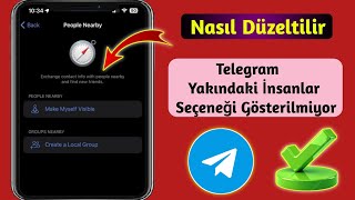 Telegramda Yakınımdaki Kişiler Gösterilmiyor Sorunu Nasıl Düzeltilir 2024 [upl. by Oremo814]