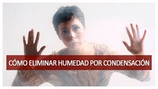 ➤➤ Cómo SOLUCIONAR la HUMEDADES por CONDENSACIÓN en una Habitación ★★★ [upl. by Brink]