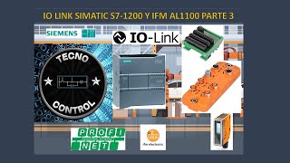 IO LINK SIMATIC S71200 Y IFM AL1100 PARTE 3 [upl. by Ariamo549]