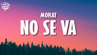 Morat  No Se Va LetraLyrics [upl. by Enailil]