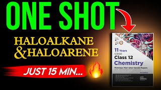 🔹 “Haloalkane amp Haloarene in 15 Mins 🚀 One Shot with PYQs 📚  Class 12 CBSE Board Exam Prep” [upl. by Lugar]