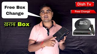 Dish Tv Box Free में बदल बायें  Dish a Tv Box Change Complaint  Dish tv Box Change Free  Dish tv [upl. by Einhpad]