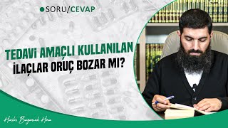 Tedavi Amaçlı Kullanılan İlaçlar Oruç Bozar mı  Halis Bayancuk Hoca [upl. by Gail]