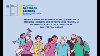 Los alcances del nuevo sistema de Incorporación de familias del Programa de Integración Social DS19 [upl. by Fagan]