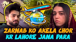 Zarnab Ko Akela Chor Kr Lahore Jana Para  Laraib Khalid  ZARAIB [upl. by Lovich142]