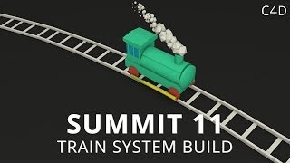 Summit 11  Train System Build  Cinema 4D [upl. by Ethelbert]