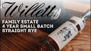 Willett Family Estate 4 Year Straight Rye Whiskey  Everything You Need to Know [upl. by Vada246]