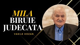 Vasile Hozan  Mila biruie judecata [upl. by Lhamaj]