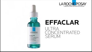 Effaclar Ultra Concentrated Serum [upl. by Eilrak]