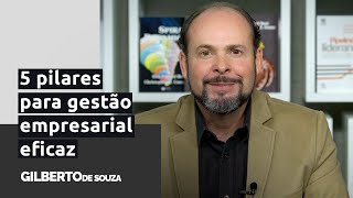 Gestão empresarial – 5 pilares essenciais para administrar bem uma empresa [upl. by Yahc]