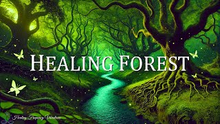 Healing Forest Ambience  963Hz  432Hz  396Hz  Manifest Love Eliminate All Negative Energy [upl. by Levona]