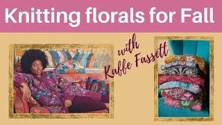 Knitting florals for fall with Kaffe Fassett [upl. by Georges84]