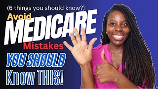 6 Things Medicare does NOT tell you  AVOID these Costly Mistakes [upl. by Rasla564]