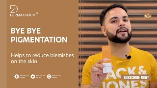 Remove Hyperpigmentation amp Dark Spots with Dermatouch Bye Bye Pigmentation Cream [upl. by Clive]