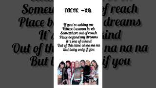 IYKYK  XG xgofficial shorts lyrics kpop xg song [upl. by Arno717]