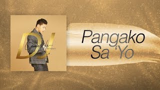 Daniel Padilla  Pangako SaYo Audio [upl. by Kabob327]