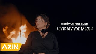 Berivan Meşeler  Söyle Seviyor Musun  New Clip [upl. by Orutra]